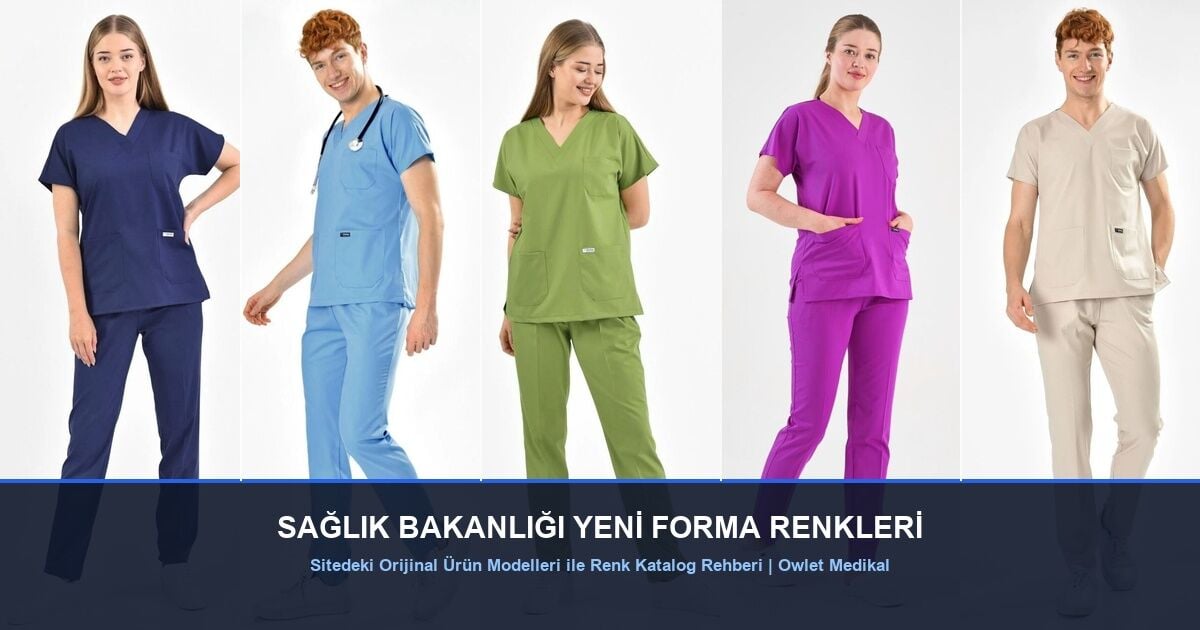 Sağlık Bakanlığı Yeni Forma Renkleri ve Birimlere Göre Scrubs Renk Rehberi
