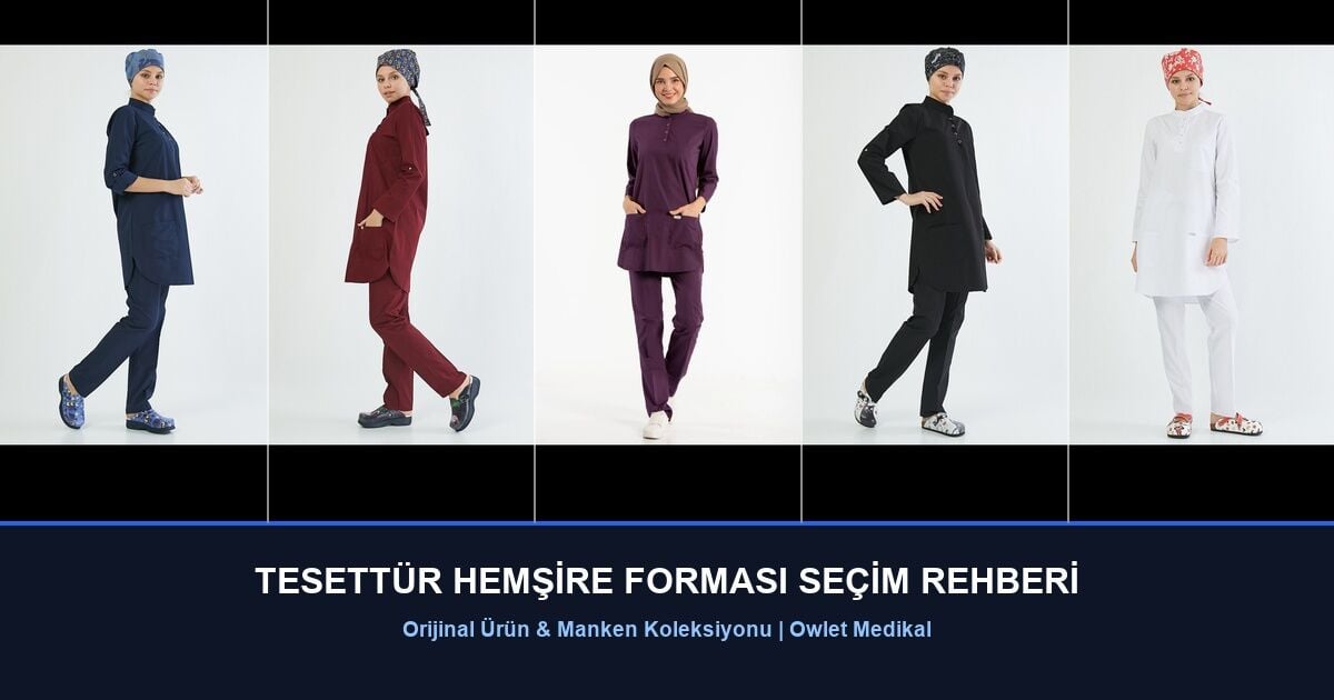 Tesettür Hemşire Forması ve Scrubs Seçim Rehberi: Nöbetlerde Şıklık ve Konfor